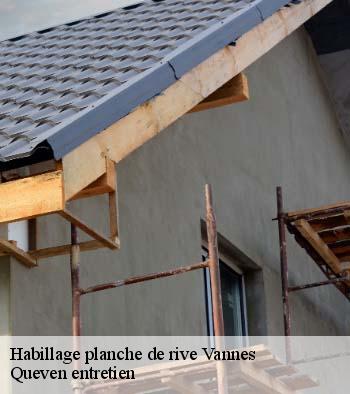 Habillage planche de rive  vannes-56000 Queven entretien