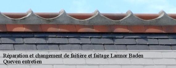 Réparation et changement de faitière et faitage  larmor-baden-56870 Queven entretien