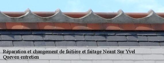 Réparation et changement de faitière et faitage  neant-sur-yvel-56430 Queven entretien