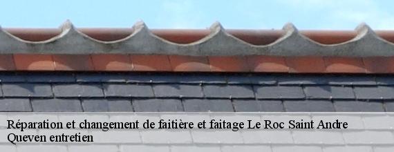 Réparation et changement de faitière et faitage  le-roc-saint-andre-56460 Queven entretien