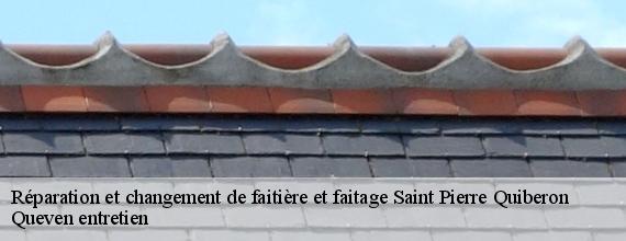 Réparation et changement de faitière et faitage  saint-pierre-quiberon-56510 Queven entretien