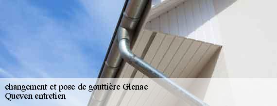 changement et pose de gouttière glenac-56200 Queven entretien